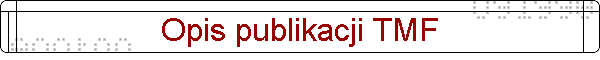 Opis publikacji TMF